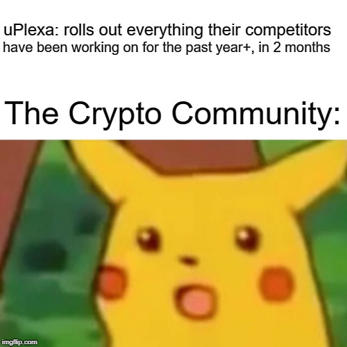 uPlexa meme pulled from a uPlexa community member in the UPX Discord